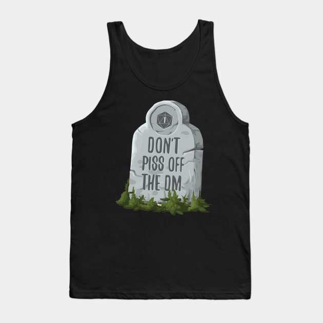 Don't Piss Off the DM Funny RPG Tank Top by Shadowisper